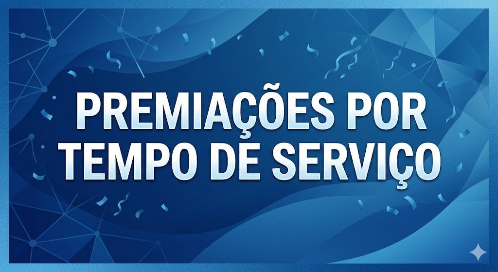 PREMIAÇÕES POR TEMPO DE SERVIÇO - JULHO 26